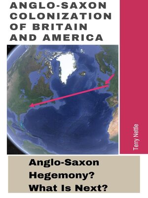 cover image of Anglo-Saxon Colonization of Britain and America